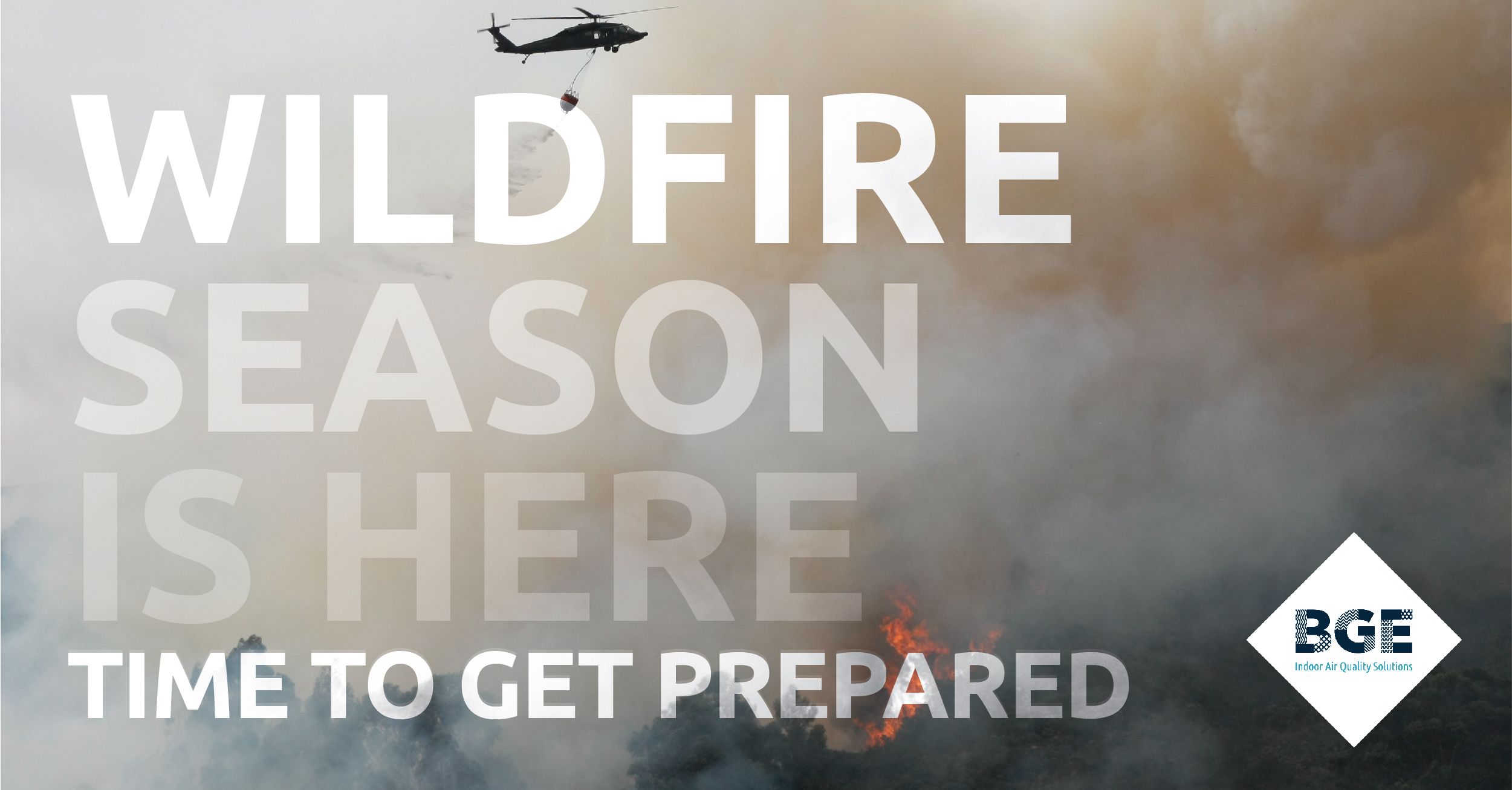 Are You Prepared For Wildfire Season?